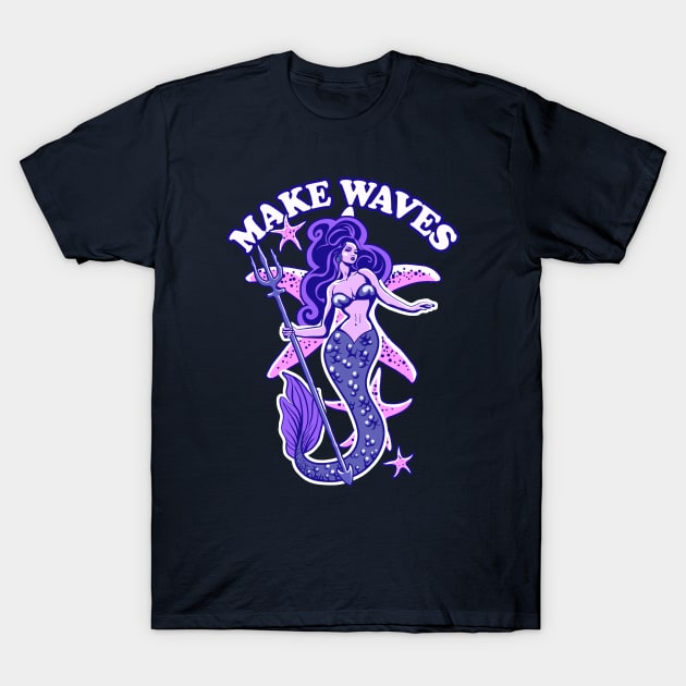 Cute Mermaid - Make Waves T-Shirt by TMBTM